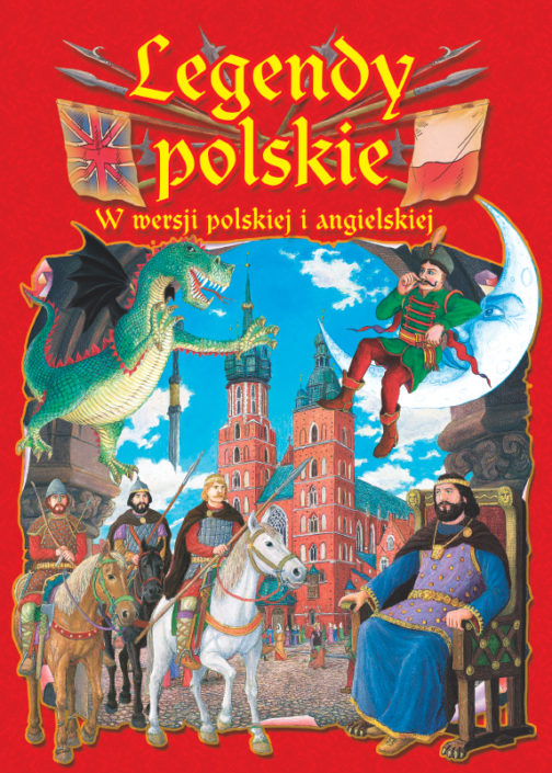 LEGENDY POLSKIE W WERSJI POLSKIEJ I ANGIELSKIEJ