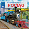 POZNAJEMY POJAZDY. POCIĄG