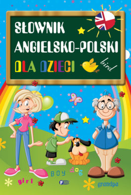 SŁOWNIK ANGIELSKO-POLSKI DLA DZIECI