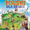 ATLAS POLSKI DLA DZIECI