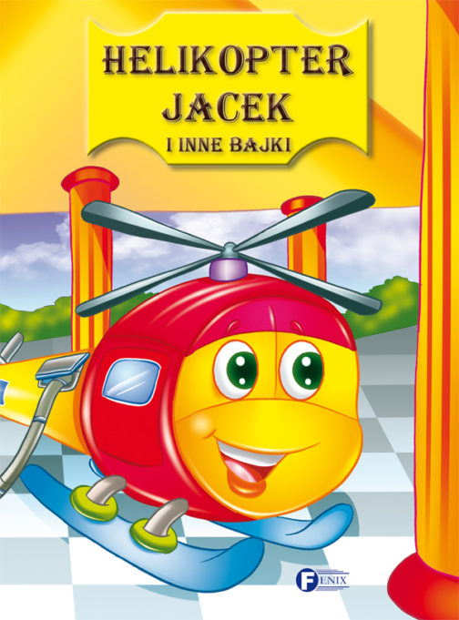 HELIKOPTER JACEK I INNE BAJKI