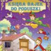 KSIĘGA BAJEK DO PODUSZKI