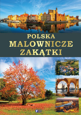 POLSKA. MALOWNICZE ZAKĄTKI