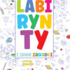 LABIRYNTY I INNE ZAGADKI