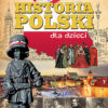 HISTORIA POLSKI DLA DZIECI