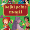 BAJKI PEŁNE MAGII